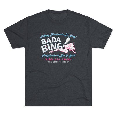 Bada Bing! Men's/Unisex Tri-Blend Ultra Soft Tee