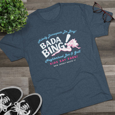 Bada Bing! Men's/Unisex Tri-Blend Ultra Soft Tee