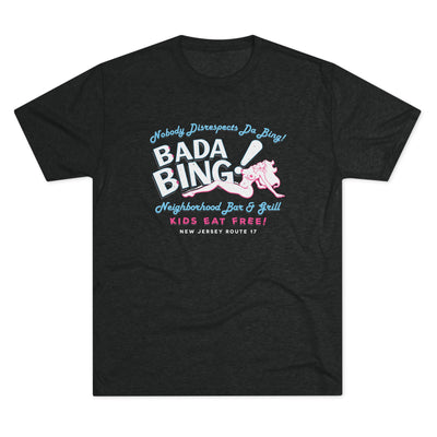 Bada Bing! Men's/Unisex Tri-Blend Ultra Soft Tee