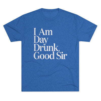 Day Drunk Men's/Unisex Tri-Blend Ultra Soft Tee