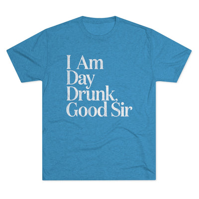 Day Drunk Men's/Unisex Tri-Blend Ultra Soft Tee