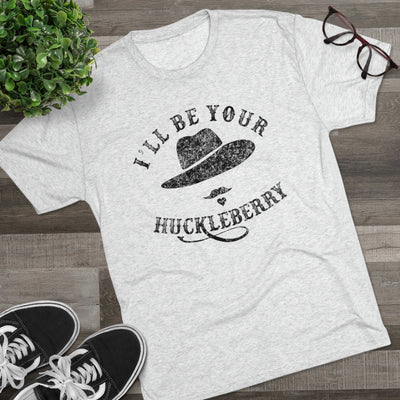 I'll Be Your Huckleberry Men's/Unisex Tri-Blend Ultra Soft Tee