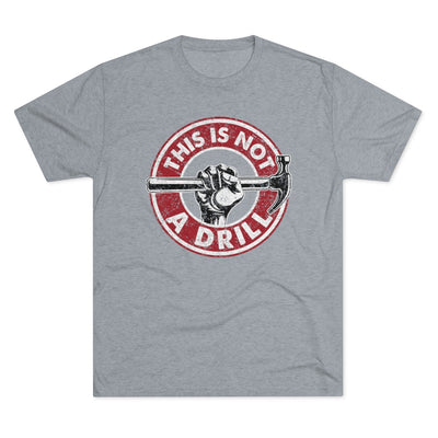 This is not a Drill Men's/Unisex Tri-Blend Ultra Soft Tee