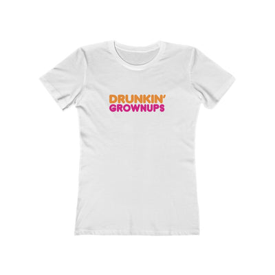 Drunkin' Grownups Women's Boyfriend Tee