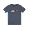 Leg day Men's/Unisex Super Soft Tee