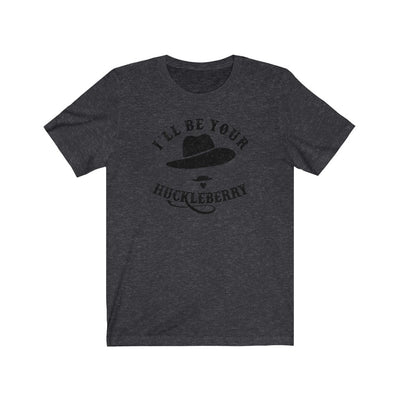 I'll Be Your Huckleberry Men's/Unisex Super Soft Tee