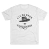 I'll Be Your Huckleberry Men's/Unisex Tri-Blend Ultra Soft Tee