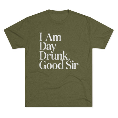 Day Drunk  Men's/Unisex Tri-Blend Ultra Soft Tee