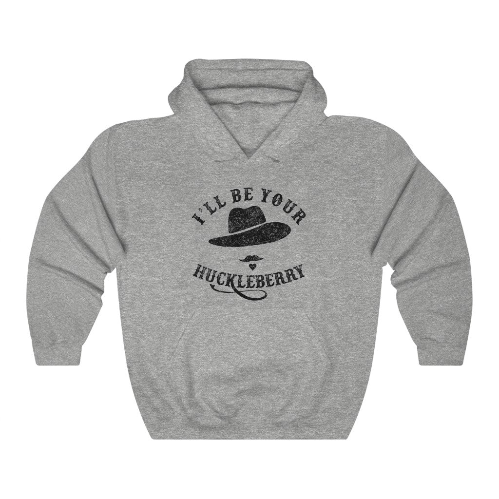 I'll Be Your Huckleberry Men's/Unisex Hoodie