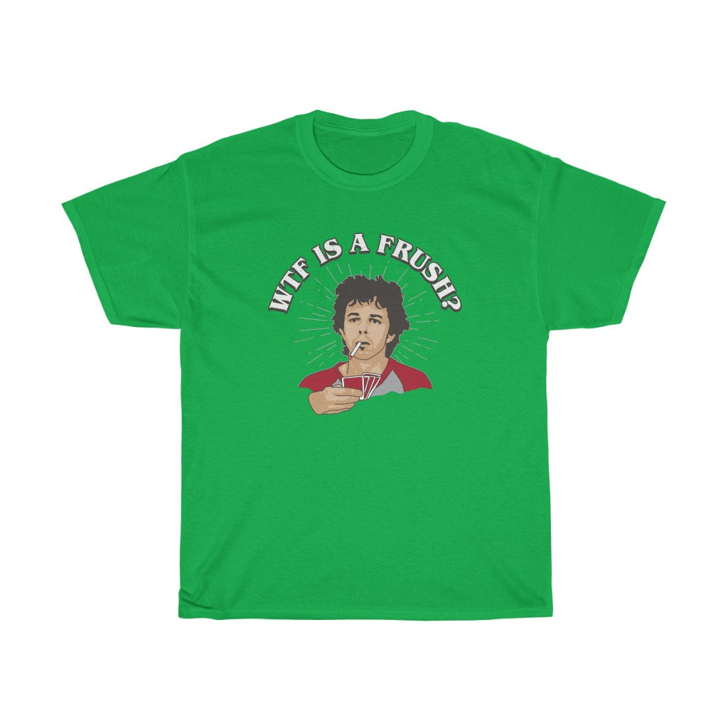WTF is a FRUSH? Men's Relaxed Fit Short Sleeve Tee