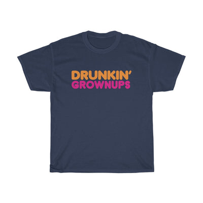 Drunkin' Grownups Men's Relaxed Fit Short Sleeve Tee