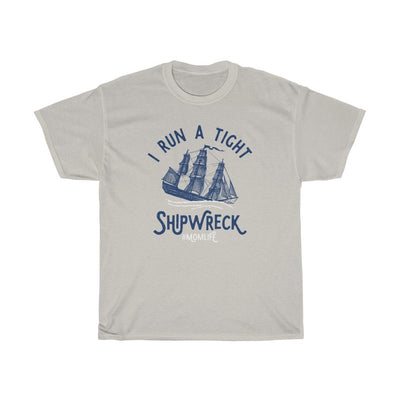 I Run A Tight Shipwreck Men's Relaxed Fit Short Sleeve Tee