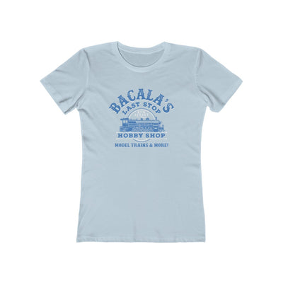 Bacala's Last Stop Hobby Shop Women's Boyfriend Tee