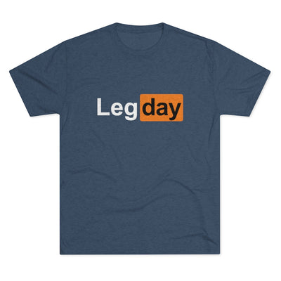 Leg day Men's/Unisex Tri-Blend Ultra Soft Tee