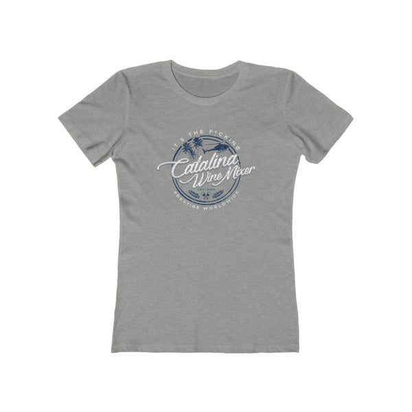Catalina Wine Mixer Women's Fitted Boyfriend Tee