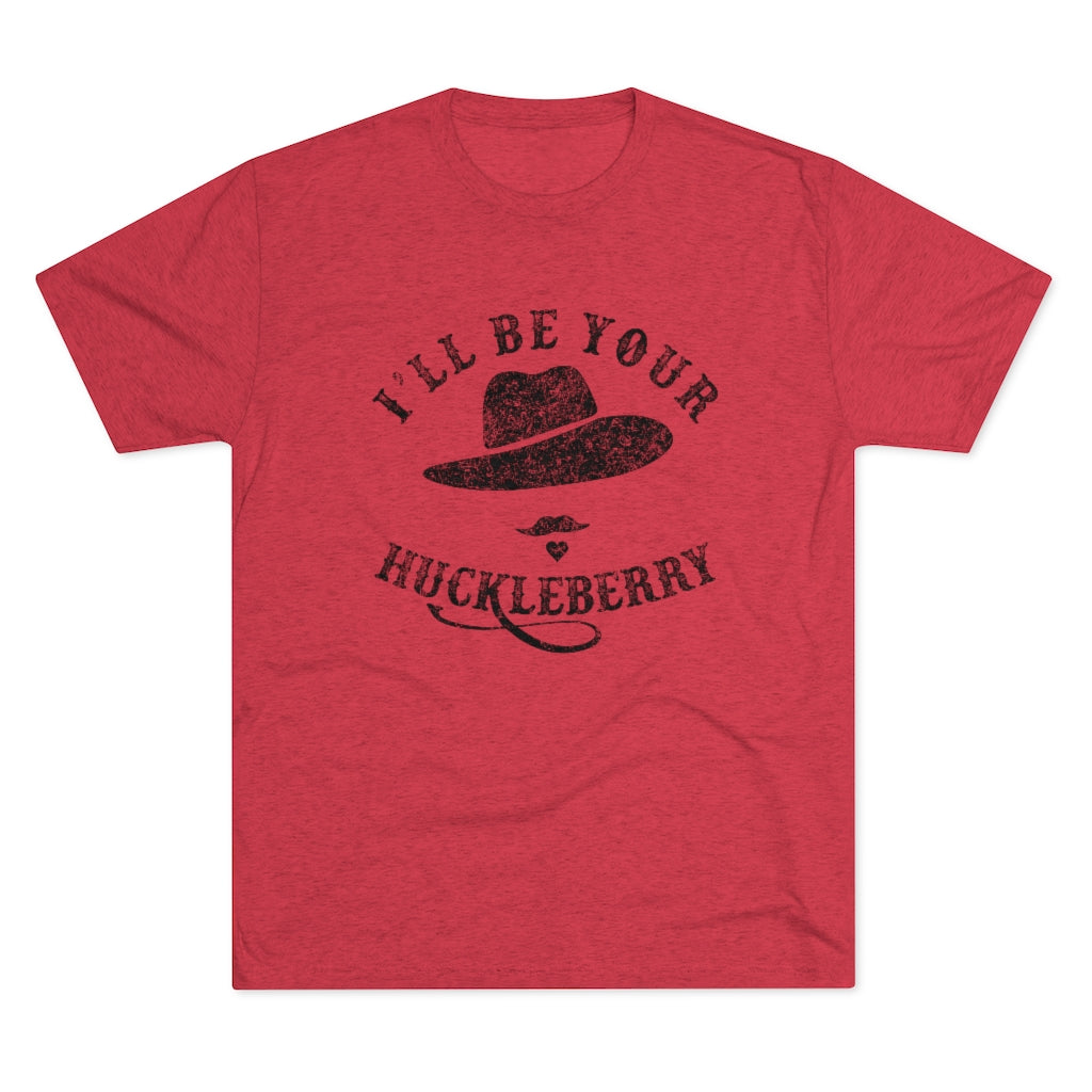 I'll Be Your Huckleberry Men's/Unisex Tri-Blend Ultra Soft Tee
