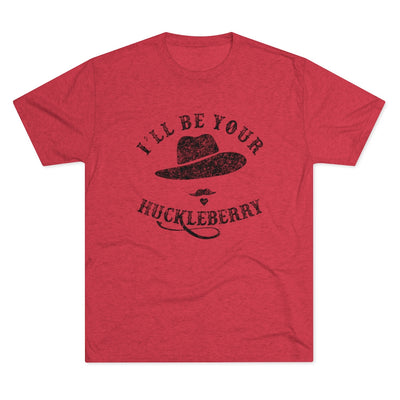 I'll Be Your Huckleberry Men's/Unisex Tri-Blend Ultra Soft Tee