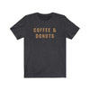 Coffee & Donuts Men's/Unisex Super Soft Tee