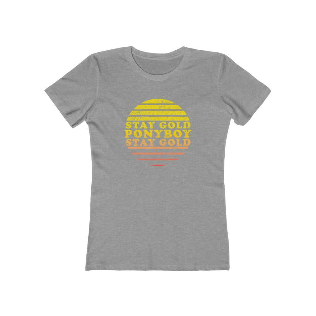 Stay Gold Ponyboy Women's Fitted Boyfriend Tee