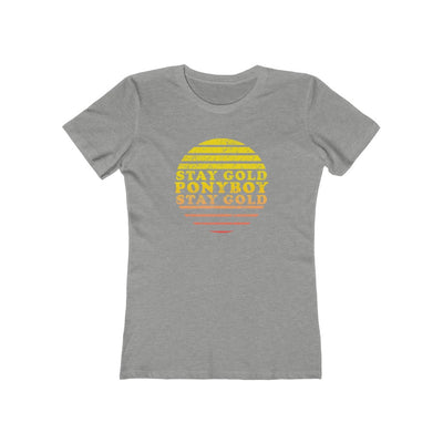 Stay Gold Ponyboy Women's Boyfriend Tee