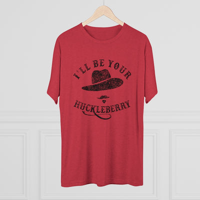 I'll Be Your Huckleberry Men's/Unisex Tri-Blend Ultra Soft Tee