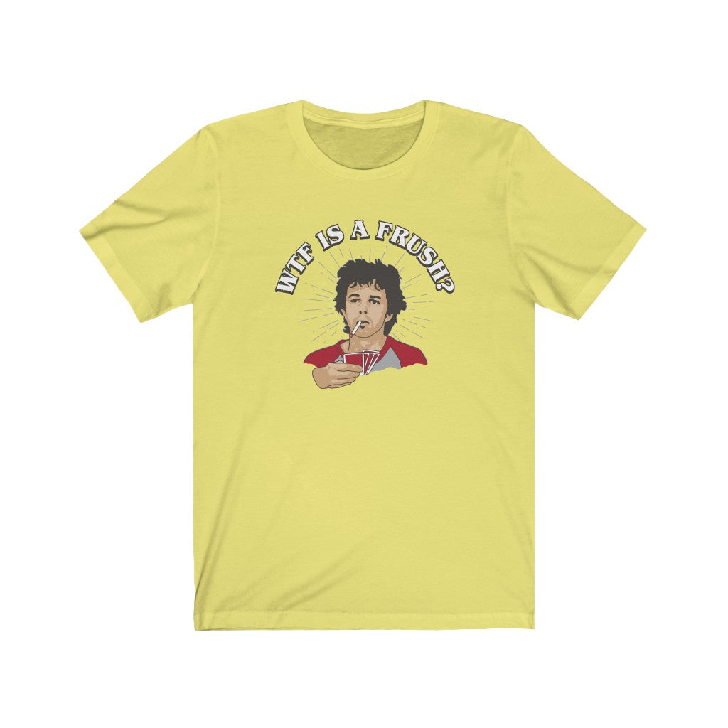 WTF is a FRUSH? Men's/Unisex Super Soft Tee