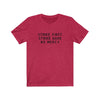 Strike First, Strike Hard, No Mercy Men's/Unisex Super Soft Tee