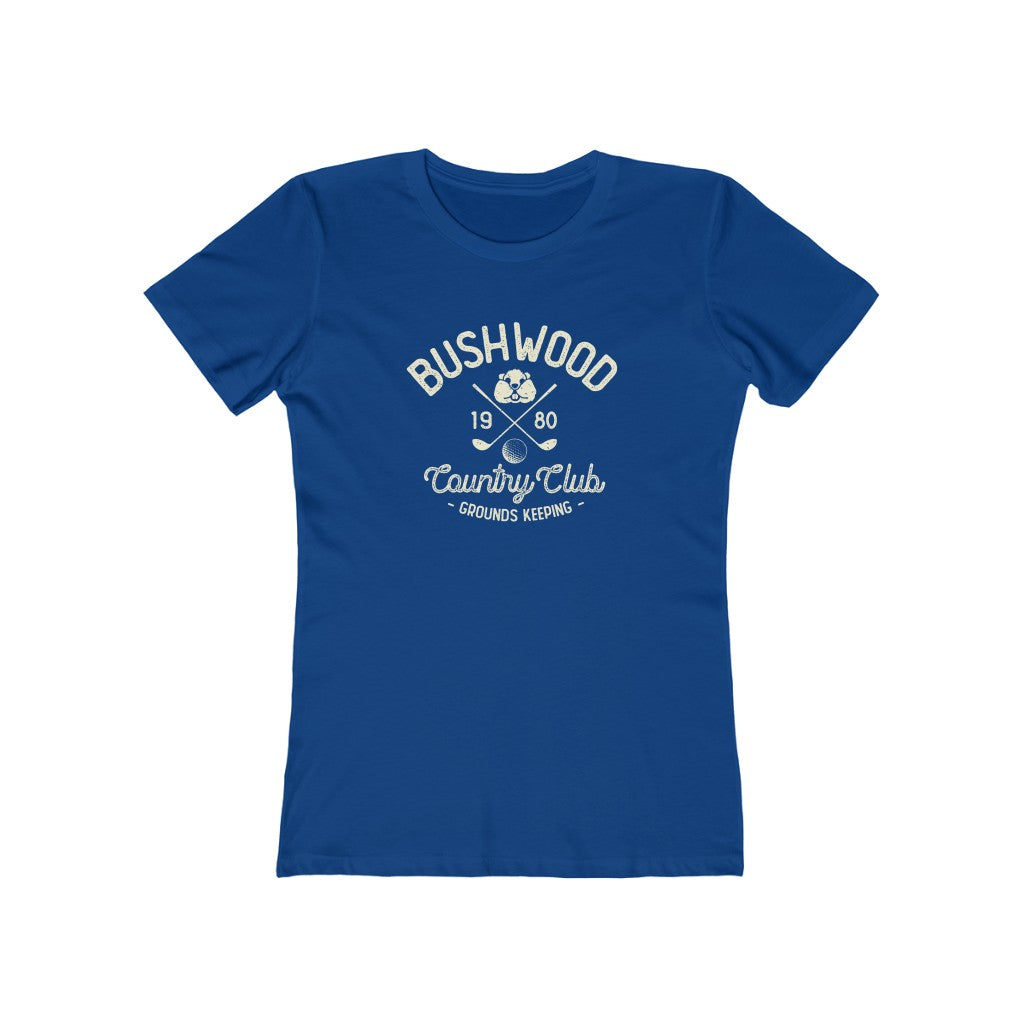 Bushwood Country Club Women's Fitted Boyfriend Tee