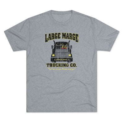 Large Marge Trucking Men's/Unisex Tri-Blend Ultra Soft Tee