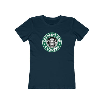 Coffee's For Closers Women's Boyfriend Tee