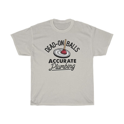 Dead-On Balls Accurate Plumbing Men's Relaxed Fit Short Sleeve Tee