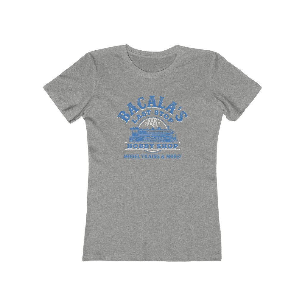 Bacala's Last Stop Hobby Shop Women's Boyfriend Tee