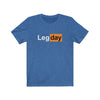 Leg day Men's/Unisex Super Soft Tee