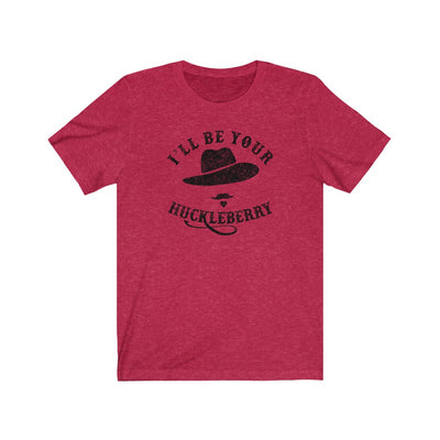 I'll Be Your Huckleberry Men's/Unisex Super Soft Tee