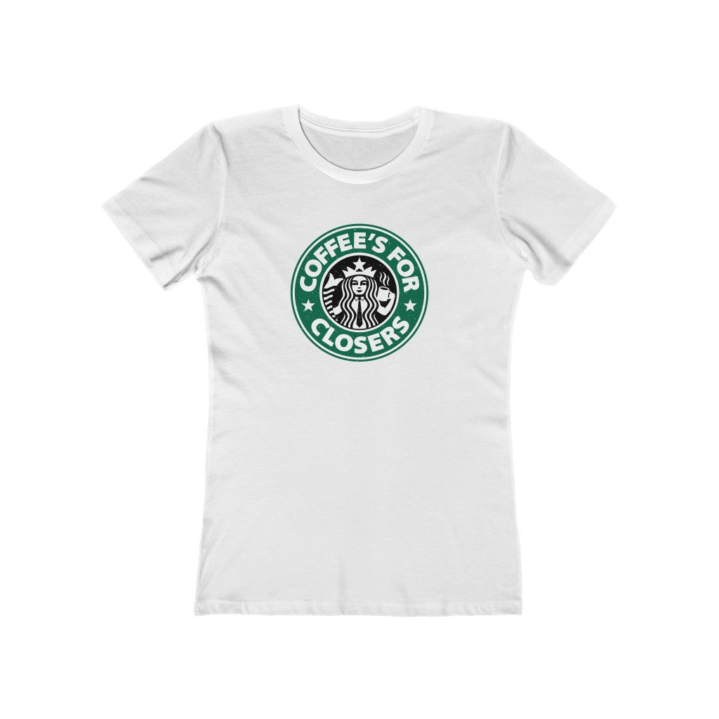 Coffee's For Closers Women's Boyfriend Tee