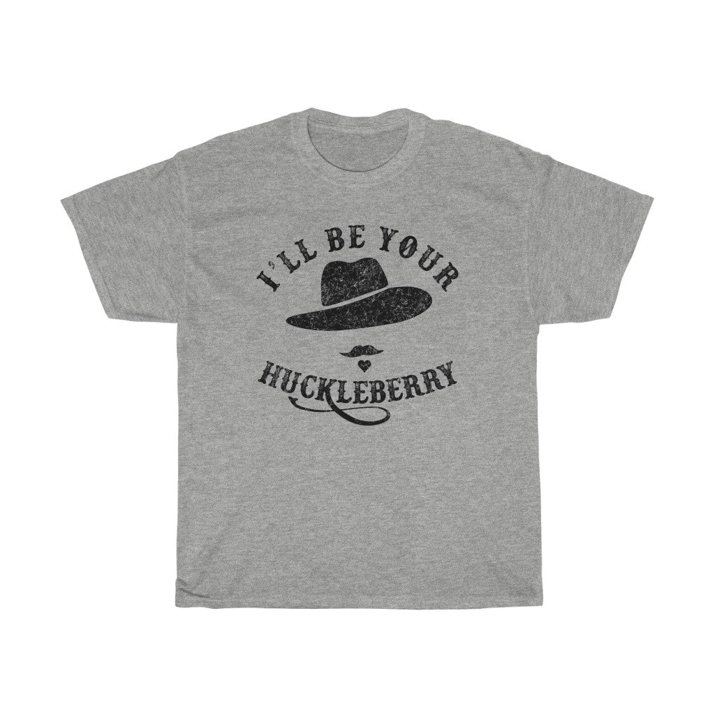 I'll Be Your Huckleberry Men's Relaxed Fit Short Sleeve Tee