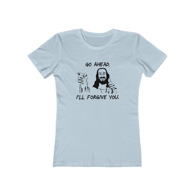 I'll Forgive You Women's Boyfriend Tee