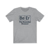 Beer the Essential Element Men's/Unisex Super Soft Tee