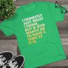 I Just Want 1 Drink Men's/Unisex Tri-Blend Ultra Soft Tee